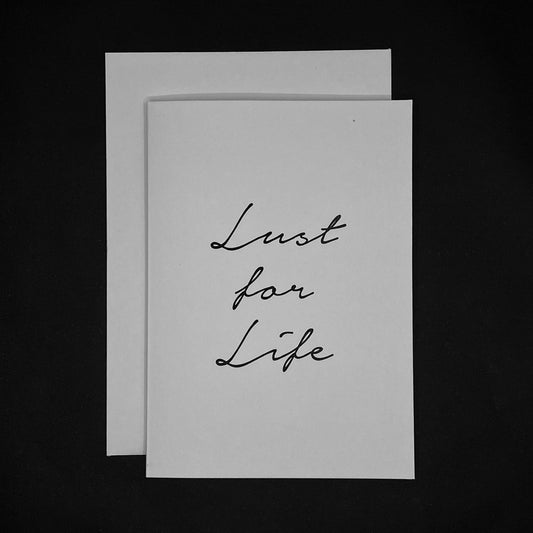 Lust For Life Card